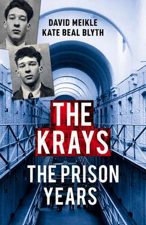 The Krays: The Prison Years de David Meikle