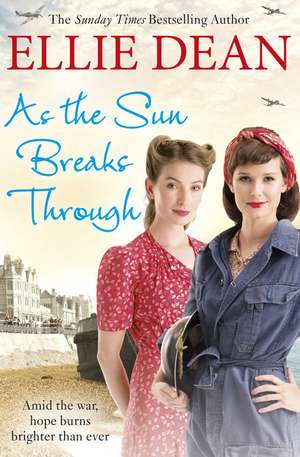 As the Sun Breaks Through: Volume 15 de Ellie Dean