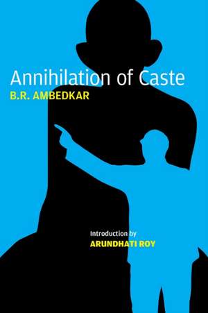 Annihilation of Caste de B. R. Ambedkar