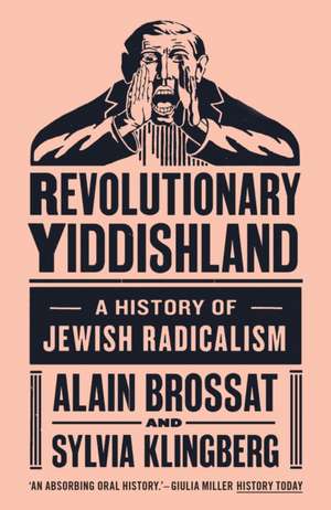 Revolutionary Yiddishland de Alain Brossat