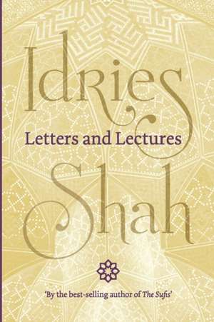 Letters and Lectures de Idries Shah