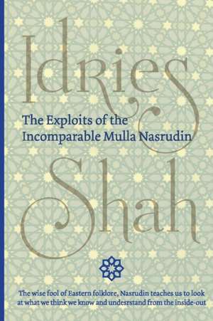 The Exploits of the Incomparable Mulla Nasrudin (Pocket) de Idries Shah