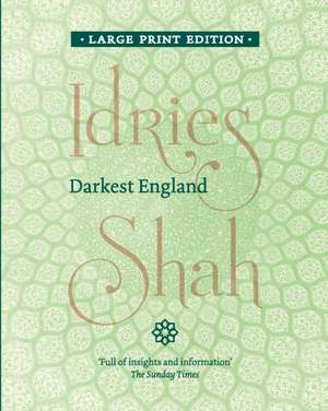 Darkest England de Idries Shah
