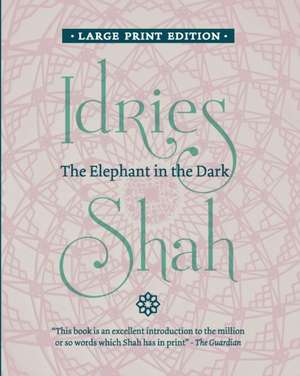 The Elephant in the Dark de Idries Shah