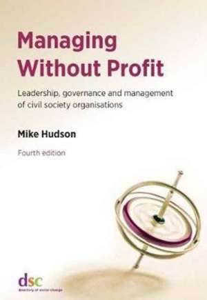 Managing Without Profit de Mike Hudson