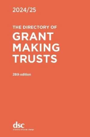 Directory of Grant Making Trusts 2024/25 de Jessica Threlfall