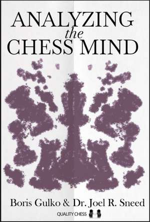 Analyzing the Chess Mind de GM Boris Gulko