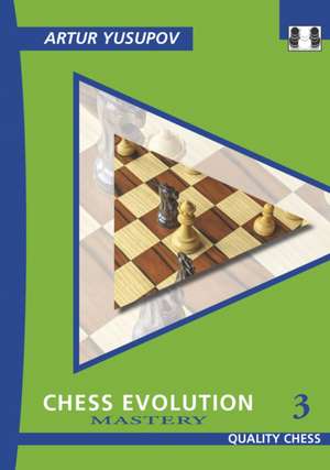 Chess Evolution 3 de Artur Yusupov