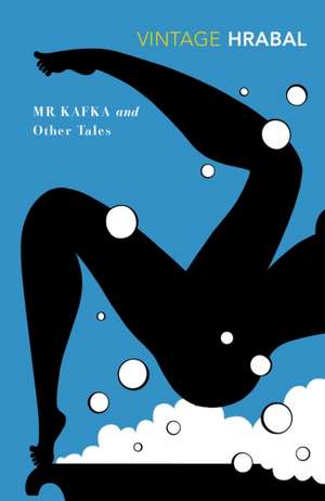 Hrabal, B: Mr Kafka