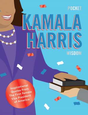 Pocket Kamala Harris Wisdom de Hardie Hardie Grant