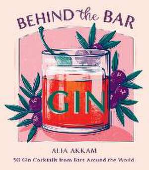 Behind the Bar: Gin de Alia Akkam