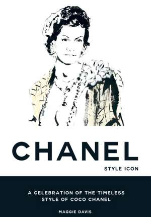 Coco Chanel: Style Icon de Maggie Davis