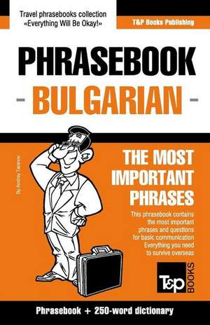 English-Bulgarian Phrasebook and 250-Word Mini Dictionary de Andrey Taranov