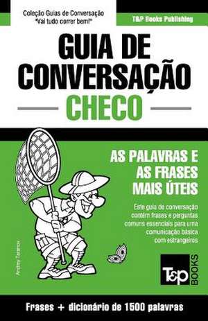 Guia de Conversação Português-Checo e dicionário conciso 1500 palavras de Andrey Taranov