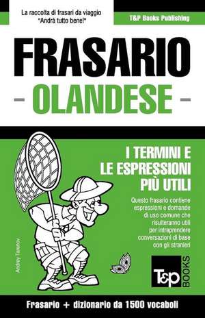 Frasario Italiano-Olandese E Dizionario Ridotto Da 1500 Vocaboli de Andrey Taranov