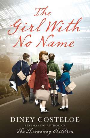 Costeloe, D: The Girl With No Name de Diney Costeloe