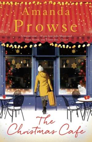 The Christmas Cafe de Amanda Prowse