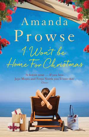 I Won't Be Home for Christmas de Amanda Prowse