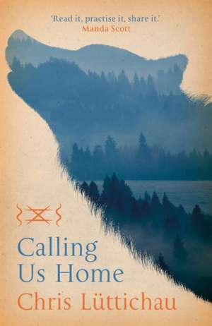 Calling Us Home de Chris Luttichau