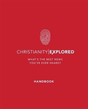 Christianity Explored - Handbook de Rico Tice