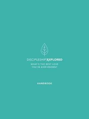 Discipleship Explored Handbook de Barry Cooper