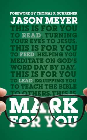 Mark for You de Jason C Meyer