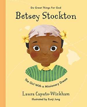 Betsey Stockton de Laura Wickham