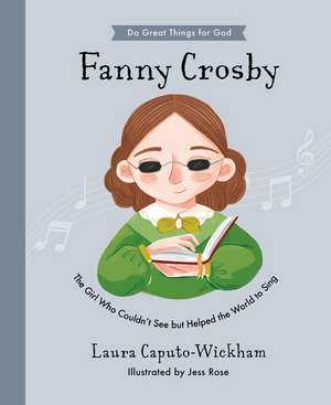 Fanny Crosby de Laura Wickham