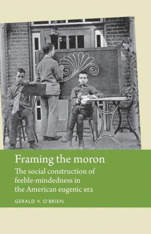 Framing the Moron de Gerald O'Brien