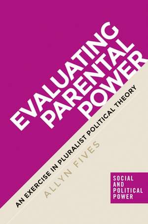 Evaluating Parental Power de Allyn Fives