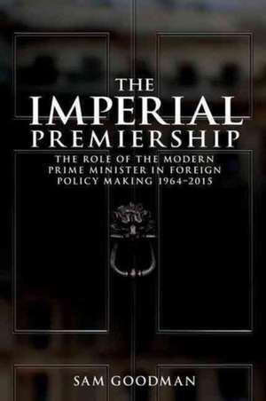 The imperial premiership de Sam Goodman