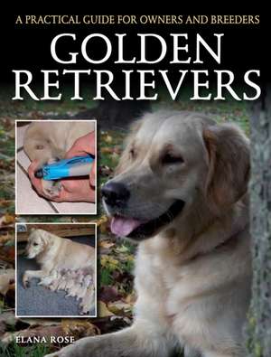 Golden Retrievers de Elana Rose