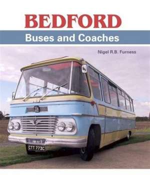 Bedford Buses and Coaches de Nigel R B Furness