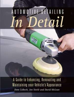 Automotive Detailing in Detail de David Mclean