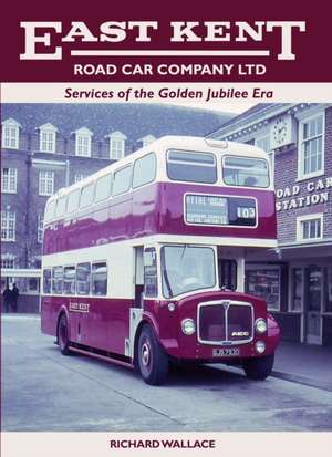 East Kent Road Car Company Ltd de Richard Wallace