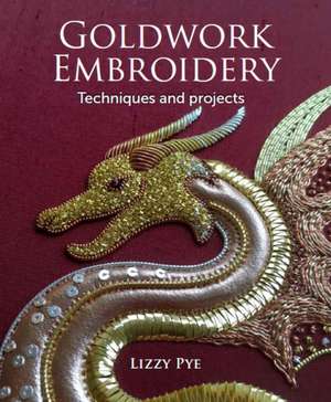 Goldwork Embroidery de Lizzy Pye