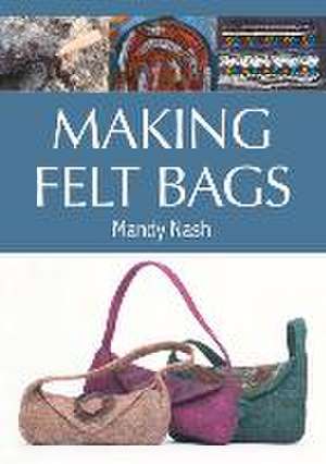 Making Felt Bags de Mandy Nash