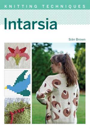 Intarsia de Sian Brown