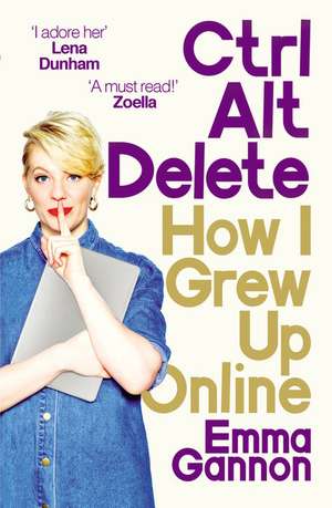 Ctrl, Alt; Delete de Emma Gannon