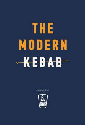 The Modern Kebab de Le Bab