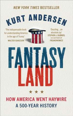 Fantasyland de Kurt Andersen