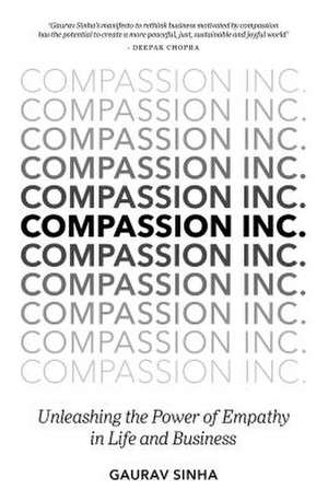 Compassion Inc. de Gaurav Sinha