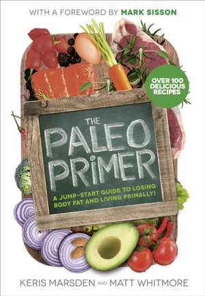 Marsden, K: The Paleo Primer de Matt Whitmore