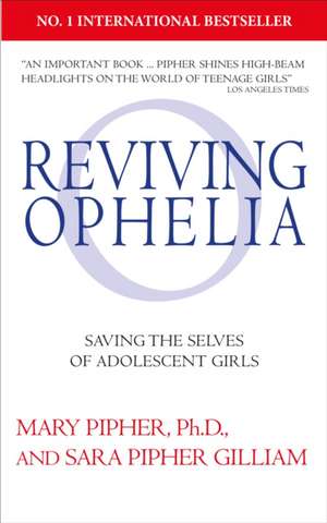 Reviving Ophelia 25th Anniversary Edition de Sara Pipher Gilliam