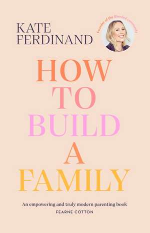 How To Build A Family de Kate Ferdinand