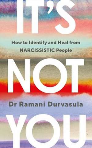 It's Not You de Ramani Durvasula