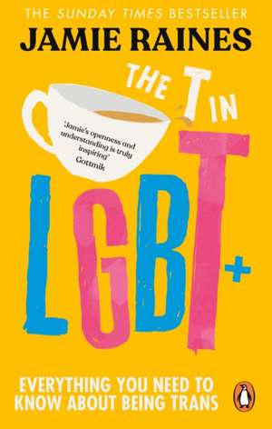 The T in LGBT de Jamie Raines