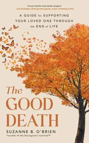 The Good Death de Suzanne B. O'Brien