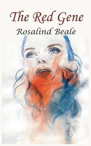 The Red Gene de Rosalind Beale