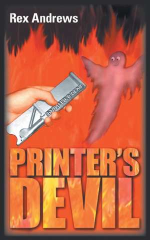 Printer's Devil de Rex Andrews